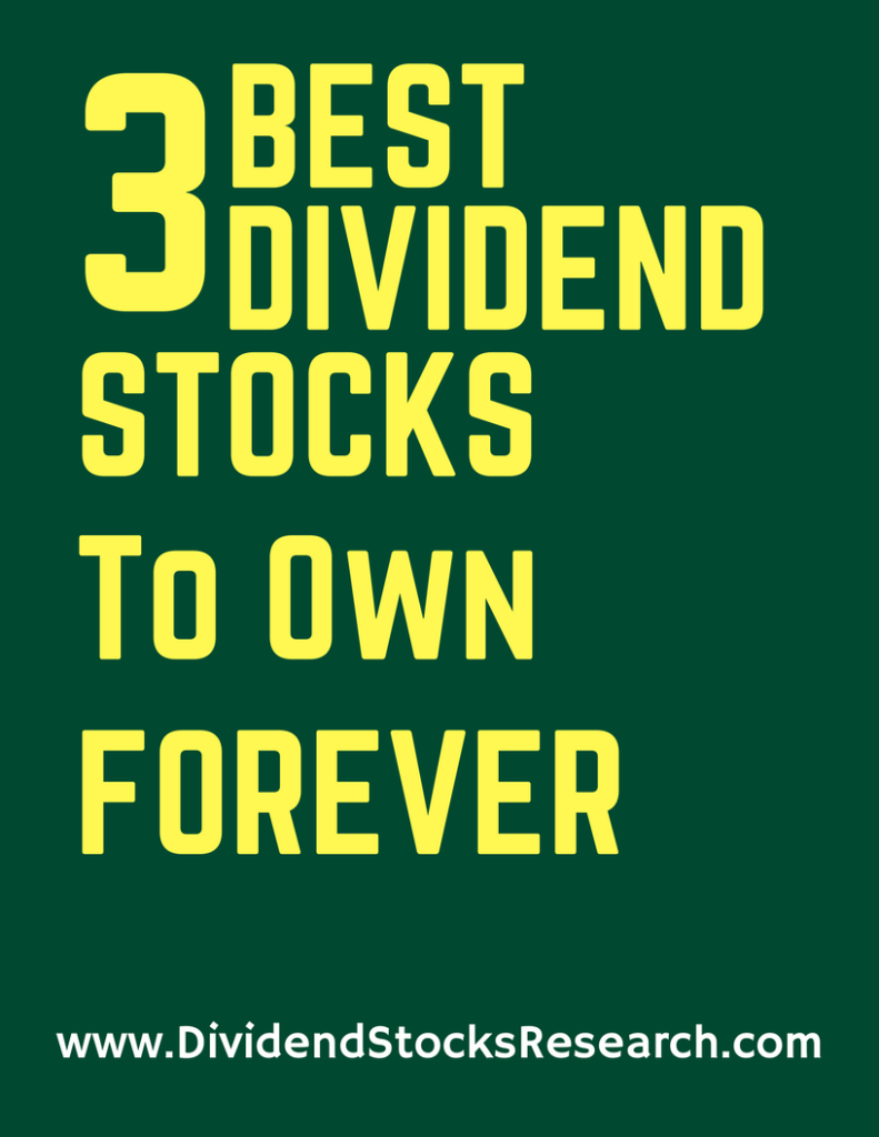 3 best dividend stocks to own forever